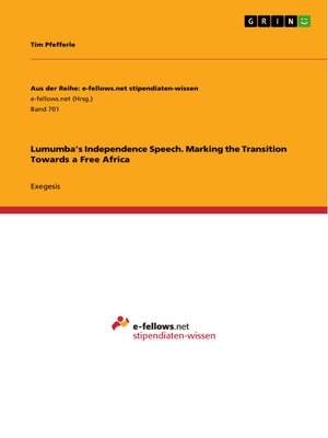 cover image of Lumumba's Independence Speech. Marking the Transition Towards a Free Africa